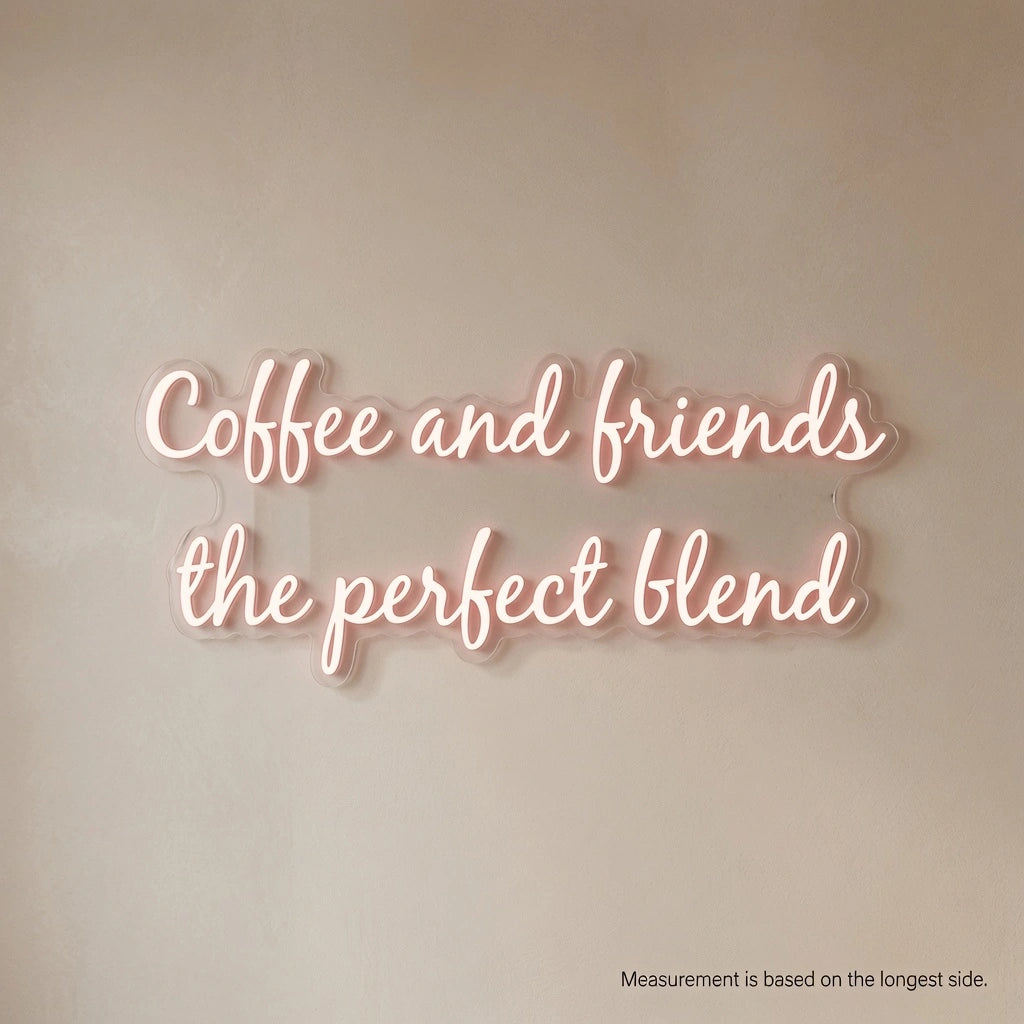 Coffee And Friends The Perfect Blend Wall Decor LED Neon Sign - 04 Size Image