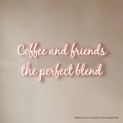 Coffee And Friends The Perfect Blend Wall Decor LED Neon Sign - 04 Size Image