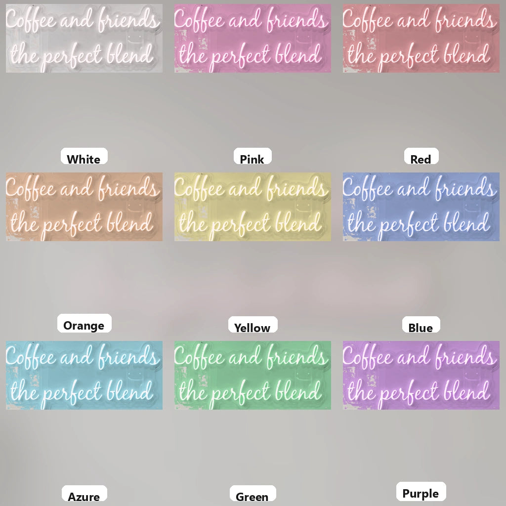 Coffee And Friends The Perfect Blend Wall Decor LED Neon Sign - 05 Color Grid