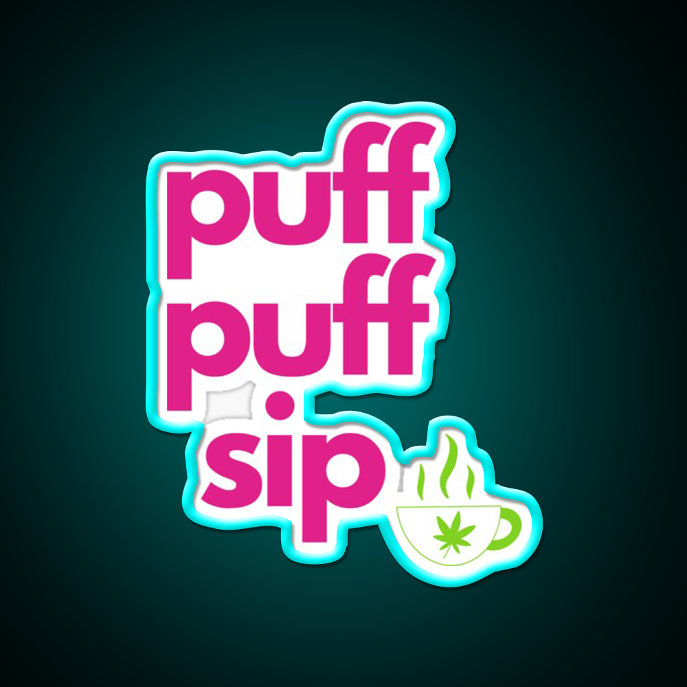 Coffee And Weed Puff Puff Sip Hemp Inspired Green Leaf Led Neon Sign Rgb Color