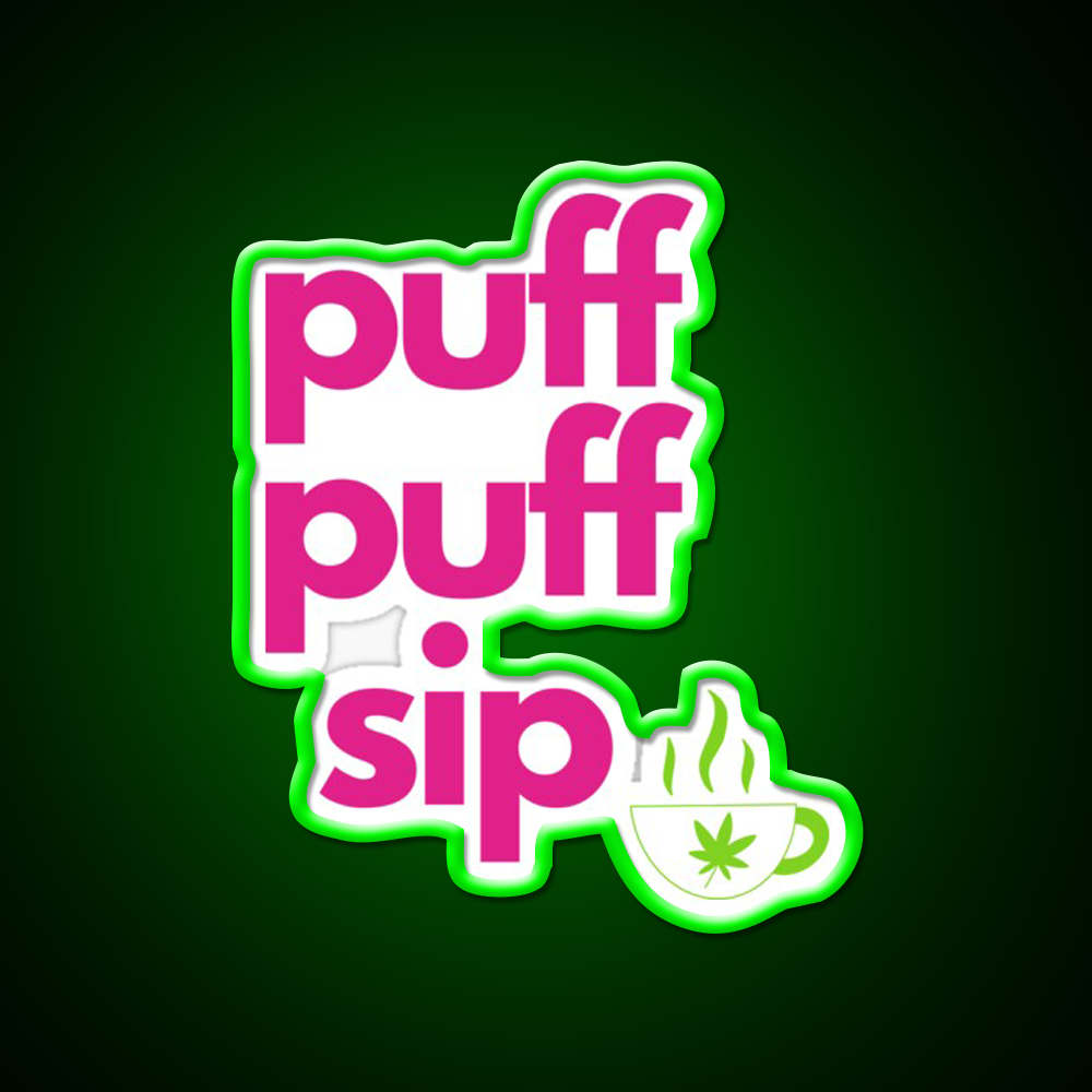 Coffee And Weed Puff Puff Sip Hemp Inspired Green Leaf Led Neon Sign Rgb Color