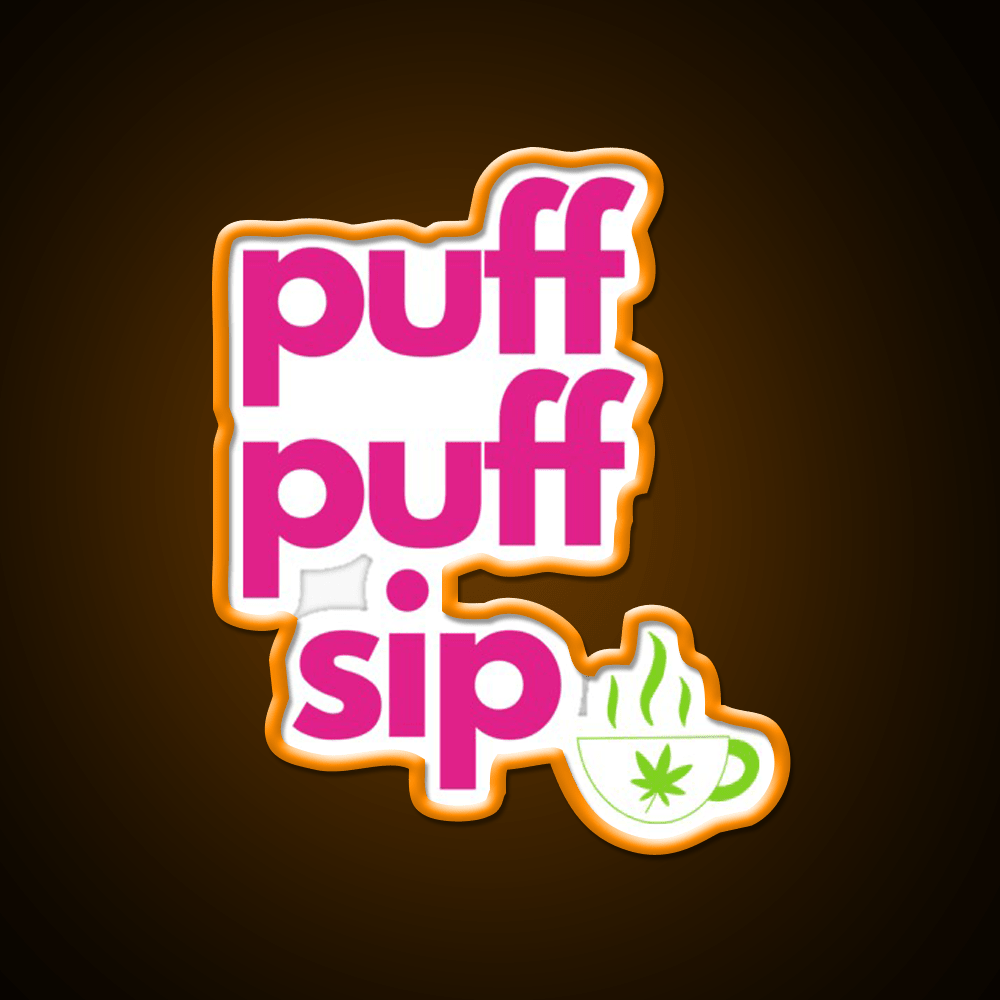 Coffee And Weed Puff Puff Sip Hemp Inspired Green Leaf Led Neon Sign Rgb Color - Shineneon