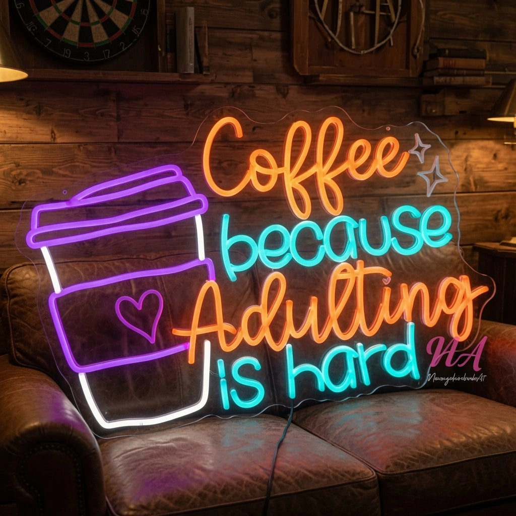 Coffee Because Adulting Is Hard Wall Decor LED Neon Sign - 03 Real Lifestyle Scene