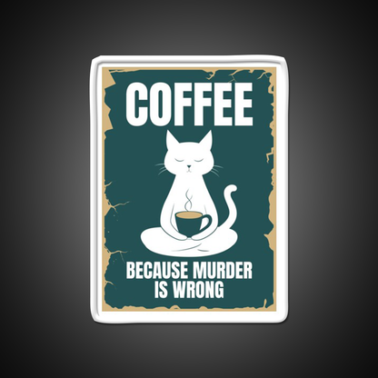 Coffee Because Murder Is Wrong Man Cave Bar Led Neon Sign Rgb Color