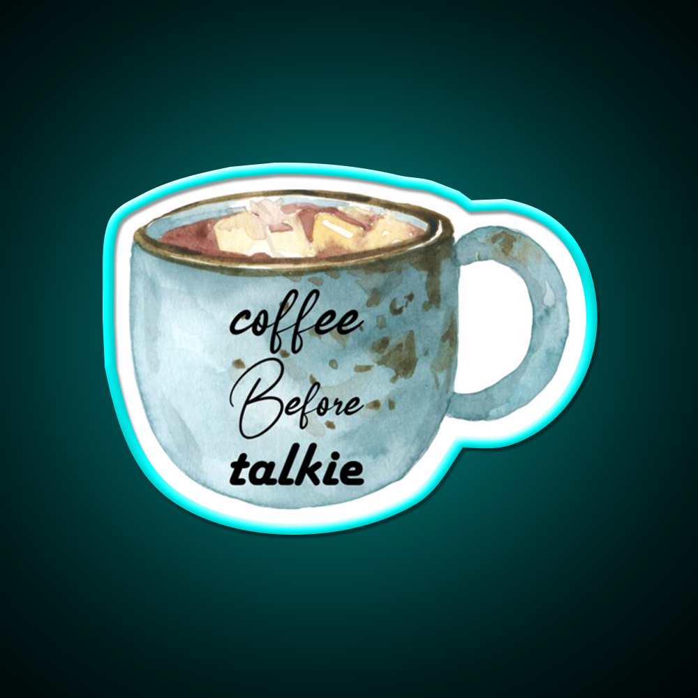 Coffee Before Talkie Watercolor Mug Cafe Led Neon Sign Espresso Bar Art Rgb Color