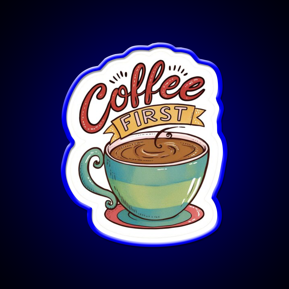 Coffee First Cafe Led Neon Sign Espresso Bar Art Rgb Color