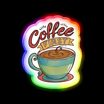 Coffee First Cafe Led Neon Sign Espresso Bar Art Rgb Color
