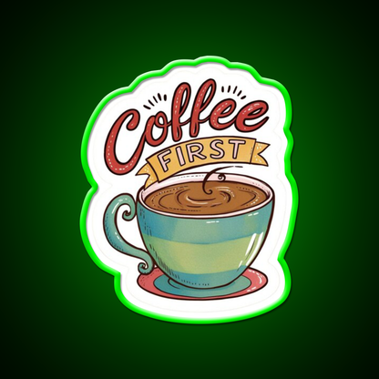 Coffee First Cafe Led Neon Sign Espresso Bar Art Rgb Color