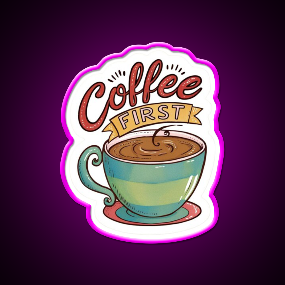 Coffee First Cafe Led Neon Sign Espresso Bar Art Rgb Color