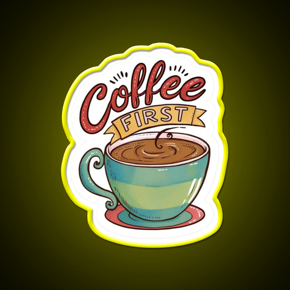 Coffee First Cafe Led Neon Sign Espresso Bar Art Rgb Color