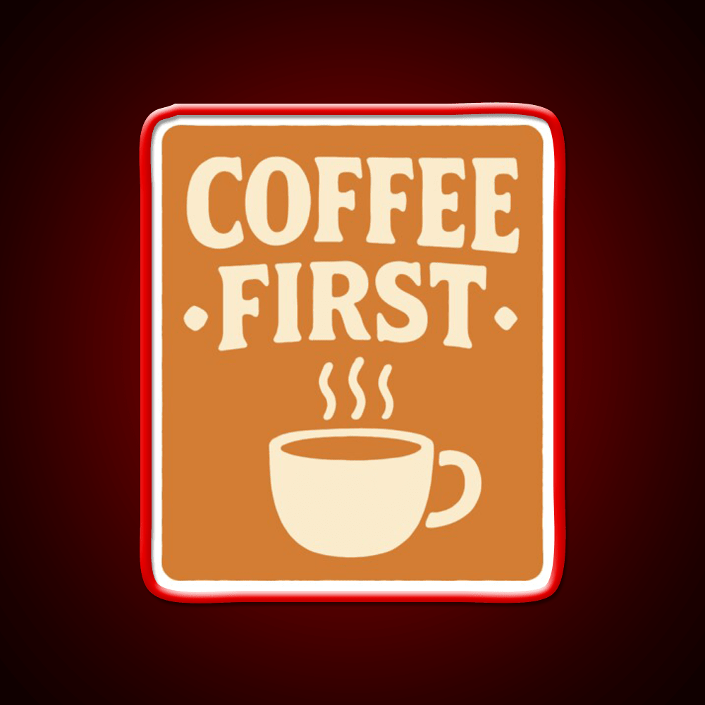 Coffee First Retro Coffee Art Cafe Led Neon Sign Espresso Bar Art Rgb Color - Shineneon