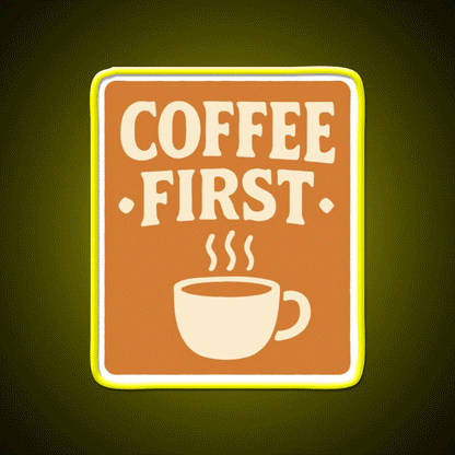 Coffee First Retro Coffee Art Cafe Led Neon Sign Espresso Bar Art Rgb Color
