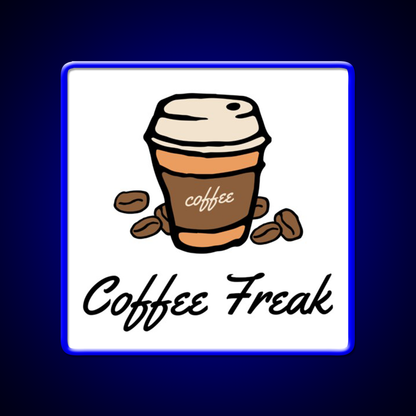 Coffee Freak Coffee Cup With Coffee Beans Led Neon Sign Espresso Bar Art Rgb Color