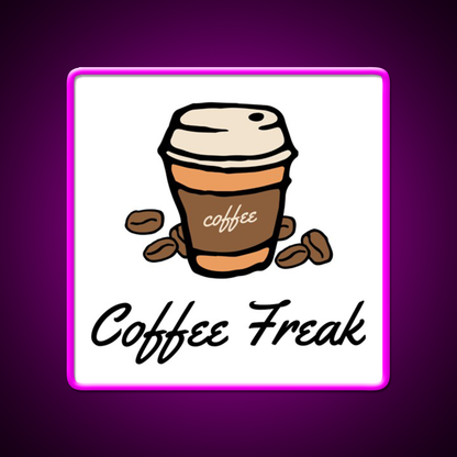 Coffee Freak Coffee Cup With Coffee Beans Led Neon Sign Espresso Bar Art Rgb Color