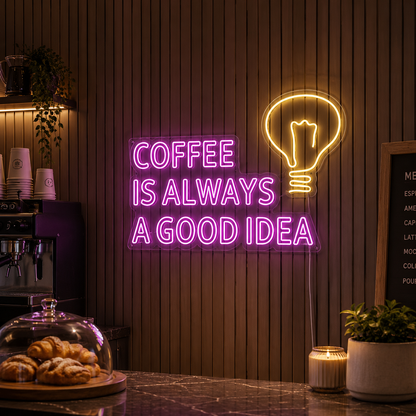 Coffee Is Always A Good Idea LED Neon Sign - 01 Original Product Image