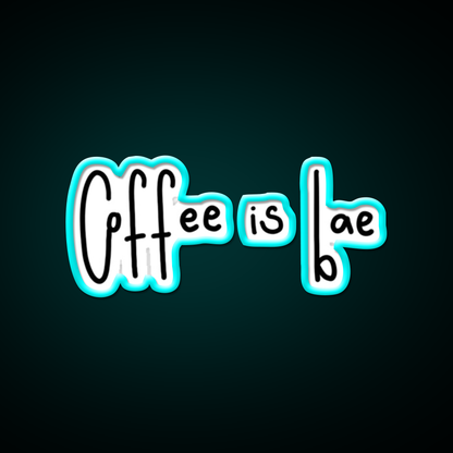 Coffee Is Bae Cafe Led Neon Sign Espresso Bar Art Rgb Color