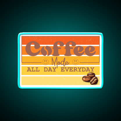 Coffee Mode All Day Everyday Cafe Led Neon Sign Espresso Bar Art Rgb Color
