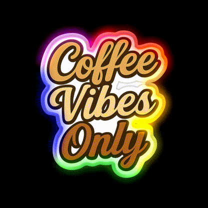 Coffee Vibes Only Aesthetic Design Cafe Led Neon Sign Espresso Bar Art Rgb Color