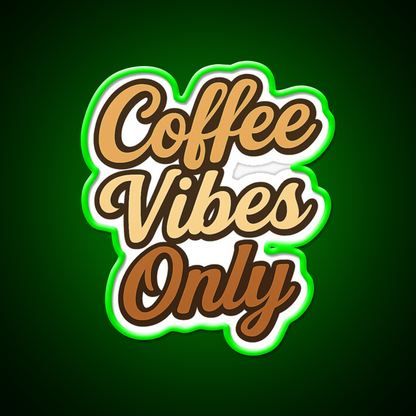 Coffee Vibes Only Aesthetic Design Cafe Led Neon Sign Espresso Bar Art Rgb Color