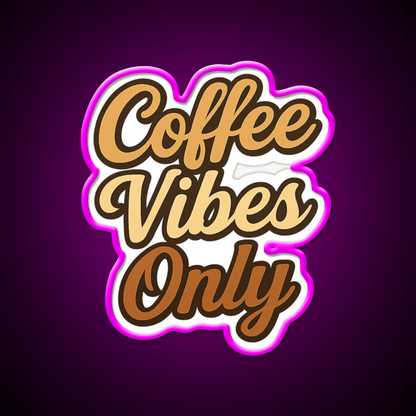Coffee Vibes Only Aesthetic Design Cafe Led Neon Sign Espresso Bar Art Rgb Color - Shineneon