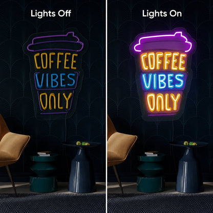 Coffee Vibes Only Takeaway Cup LED Neon Sign - Shineneon