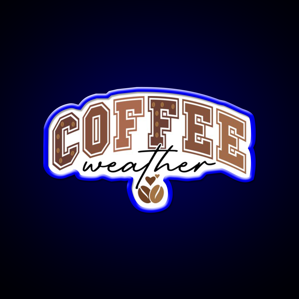 Coffee Weather Cozy Coffee Lover Cafe Led Neon Sign Espresso Bar Art Rgb Color