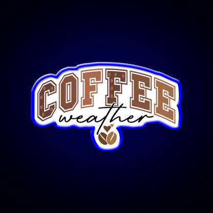 Coffee Weather Cozy Coffee Lover Cafe Led Neon Sign Espresso Bar Art Rgb Color