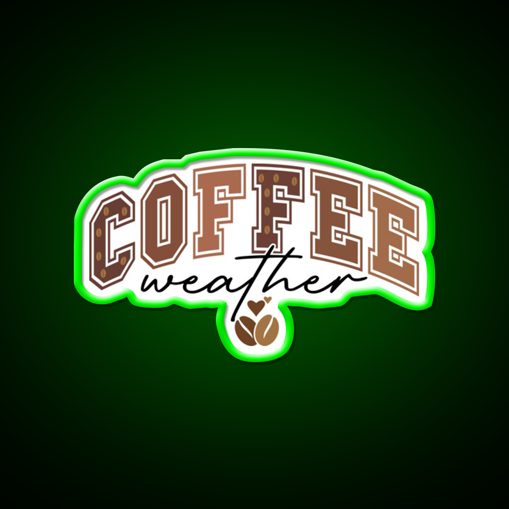 Coffee Weather Cozy Coffee Lover Cafe Led Neon Sign Espresso Bar Art Rgb Color