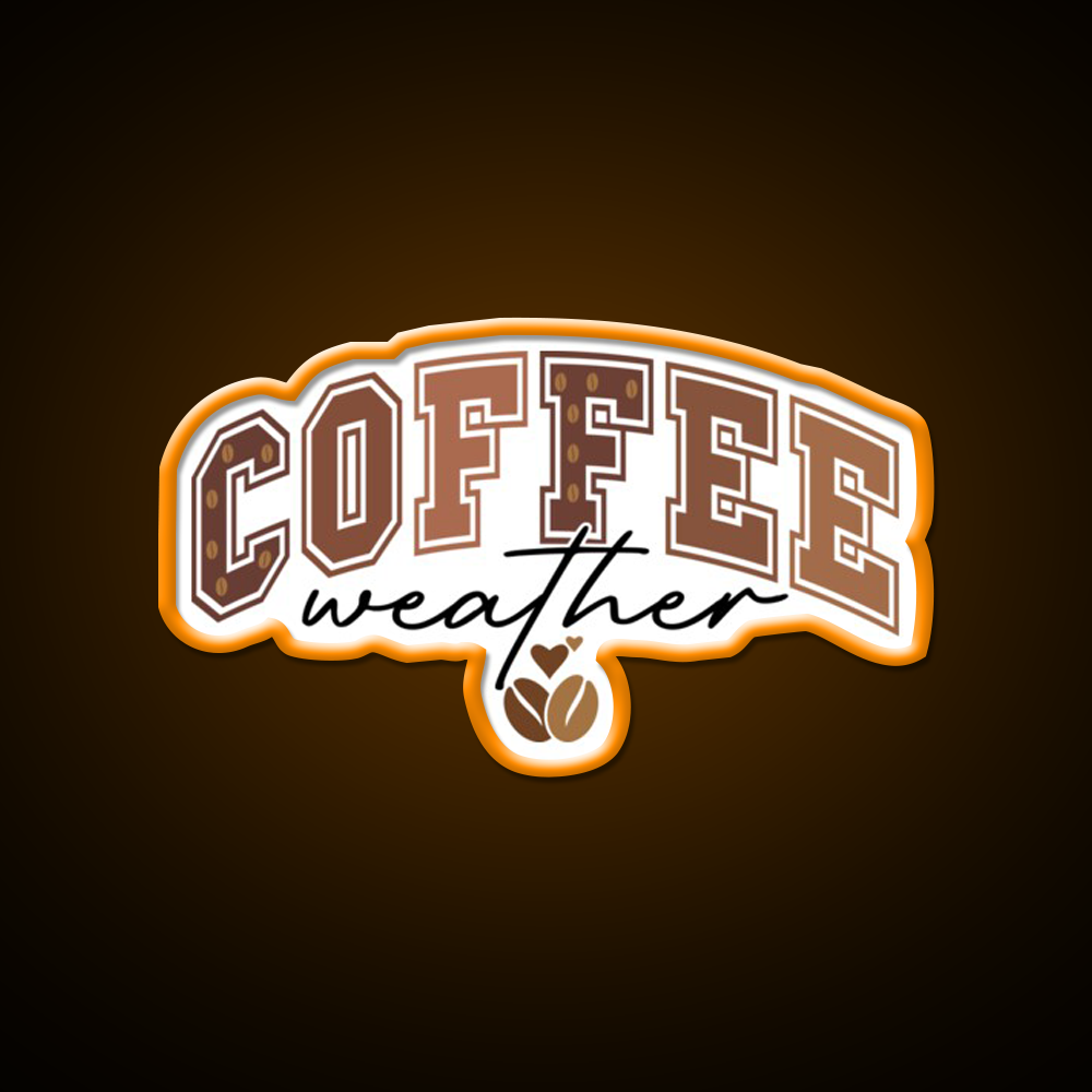 Coffee Weather Cozy Coffee Lover Cafe Led Neon Sign Espresso Bar Art Rgb Color