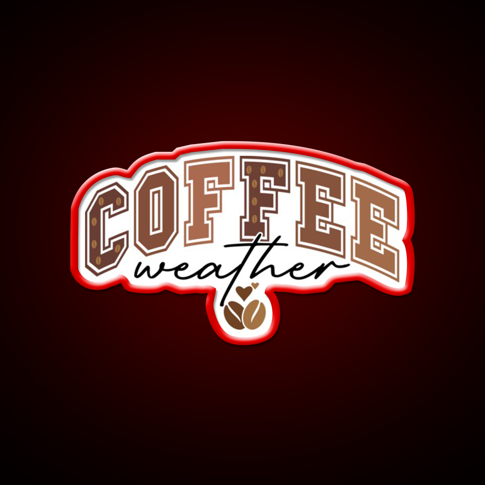 Coffee Weather Cozy Coffee Lover Cafe Led Neon Sign Espresso Bar Art Rgb Color
