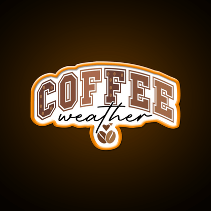 Coffee Weather Cozy Coffee Lover Cafe Led Neon Sign Espresso Bar Art Rgb Color - Shineneon