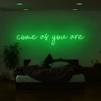 Come As You Are Led Neon Sign | Shineneon