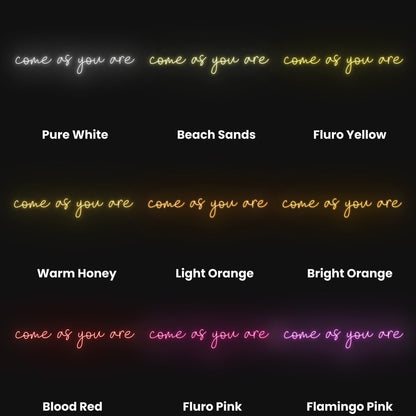 Come As You Are Led Neon Sign | Shineneon