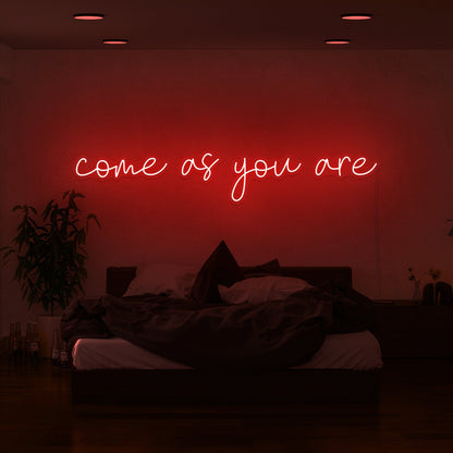 Come As You Are Led Neon Sign | Shineneon