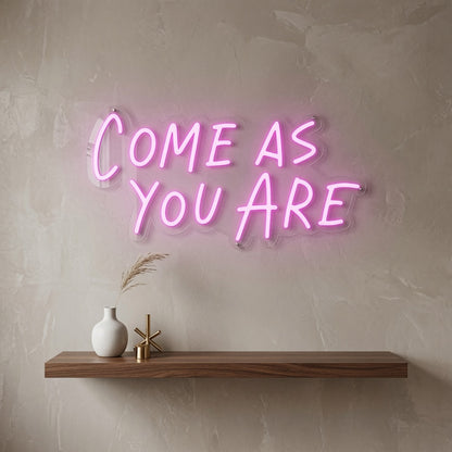 Come As You Are LED Neon Sign Wall Neon Sign - 02 High-Converting Product Image