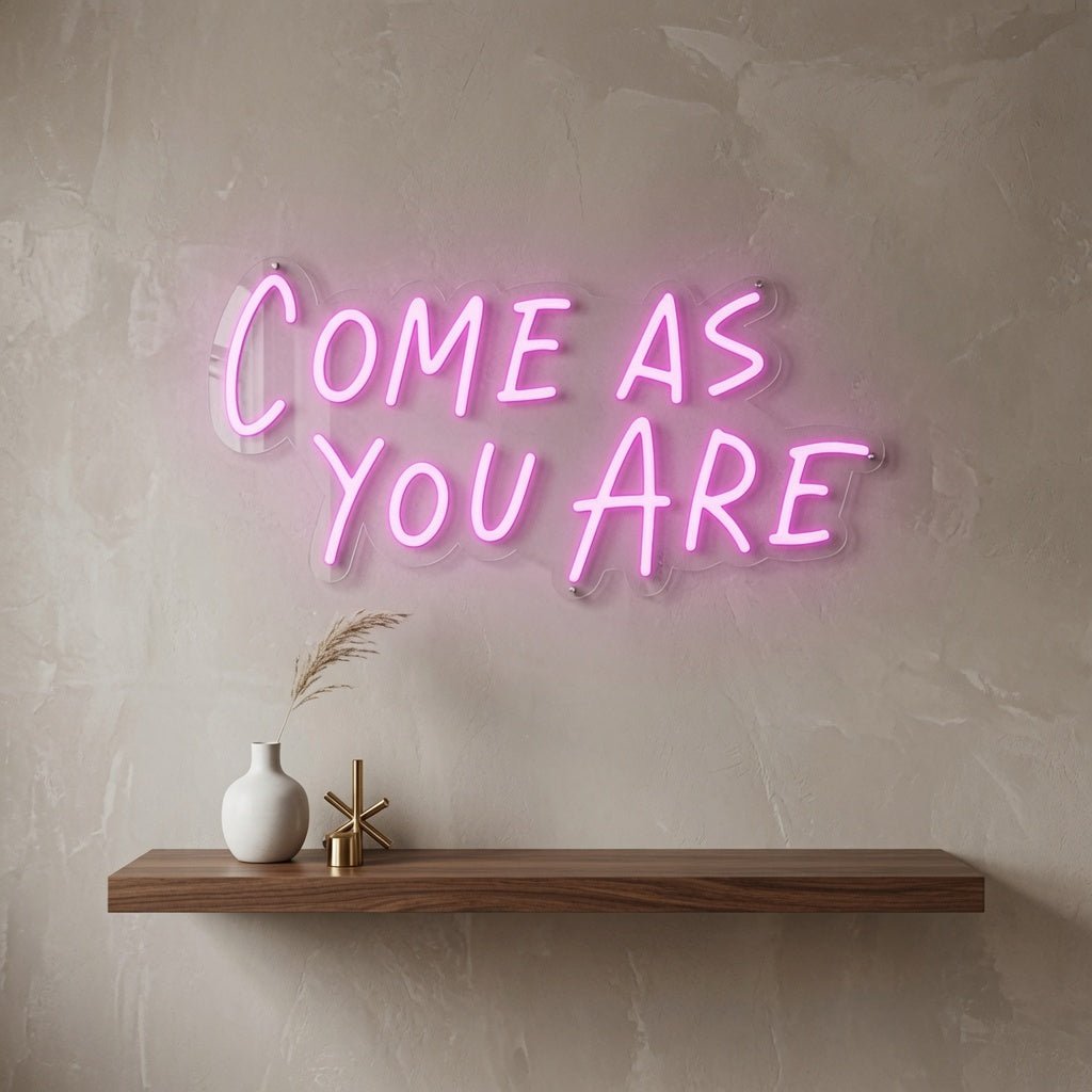 Come As You Are LED Neon Sign Wall Neon Sign - Shineneon