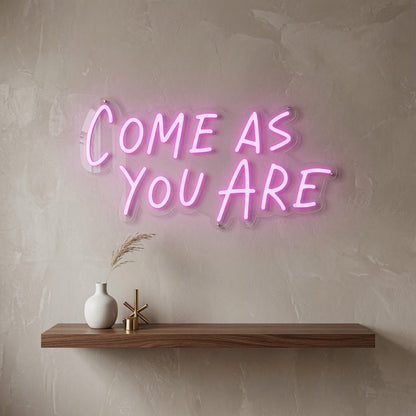 Come As You Are LED Neon Sign Wall Neon Sign - Shineneon