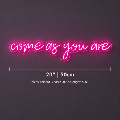 Come As You Are Wall Decor LED Neon Sign - 04 Size Image