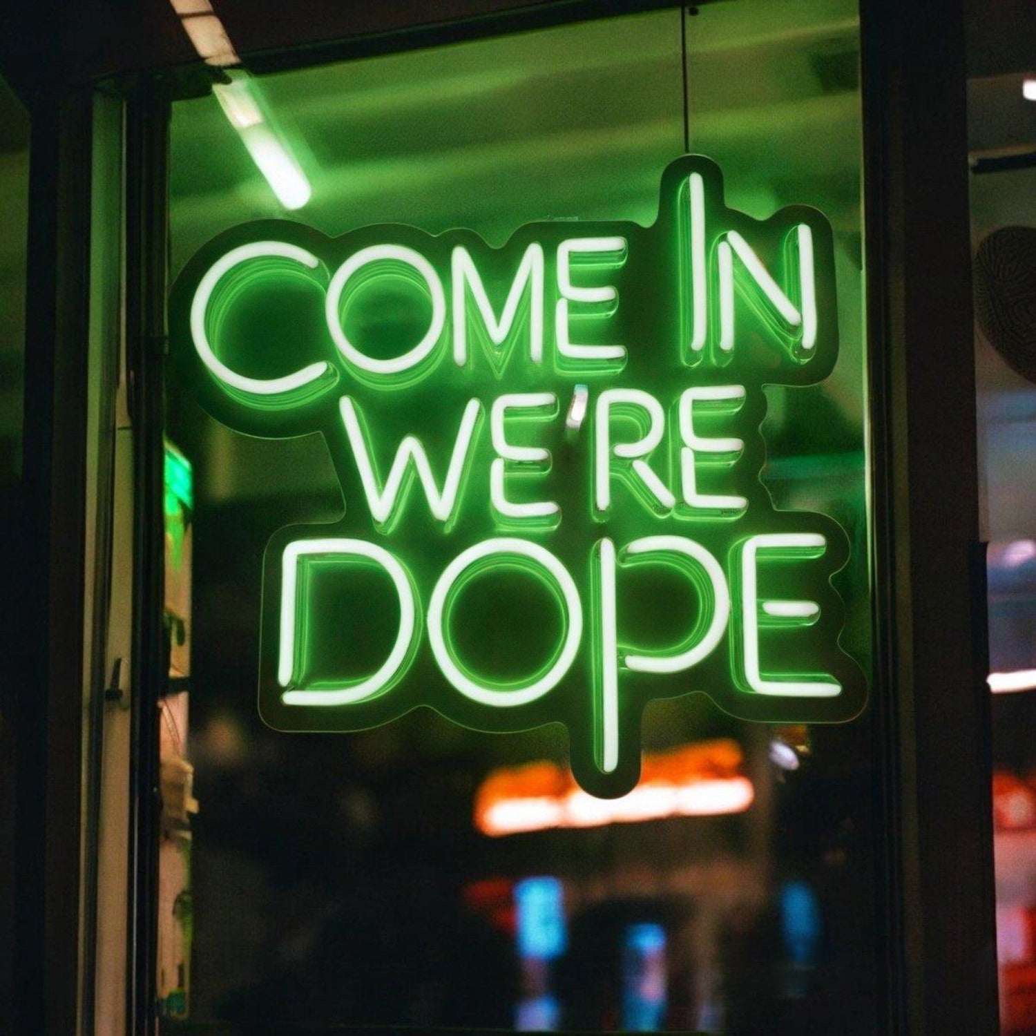Come In Were Dope Led Neon Sign For Trendy Shop Entrance | Shineneon