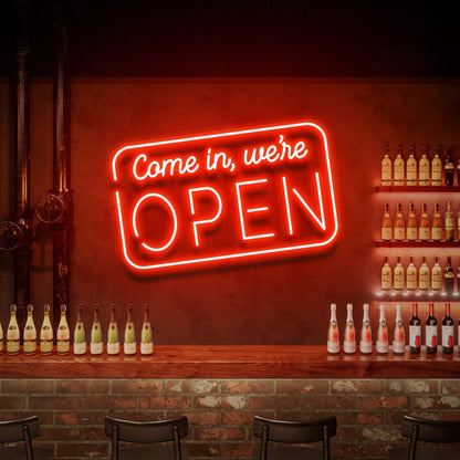 Come In Were Open Neon Sign Business Decorations | Shineneon