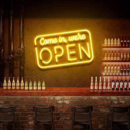 Come In Were Open Neon Sign Business Decorations | Shineneon