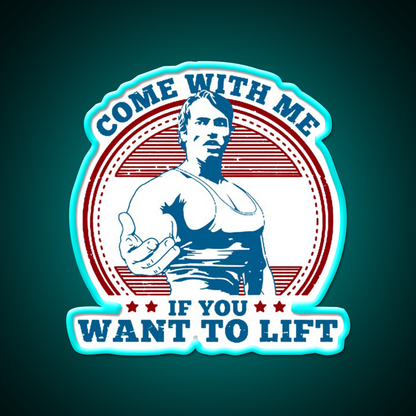 Come With Me If You Want To Lift Gym Fitness Led Neon Sign Rgb Color