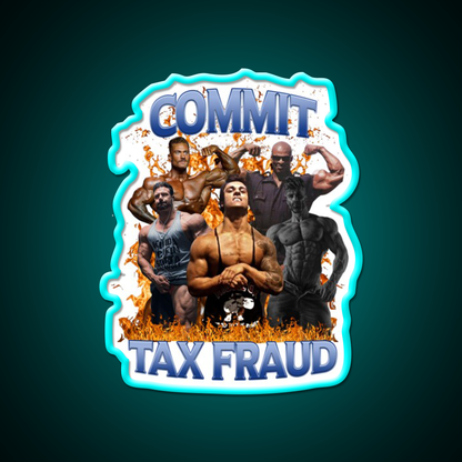Commit Tax Fraud Gym Fitness Led Neon Sign Rgb Color