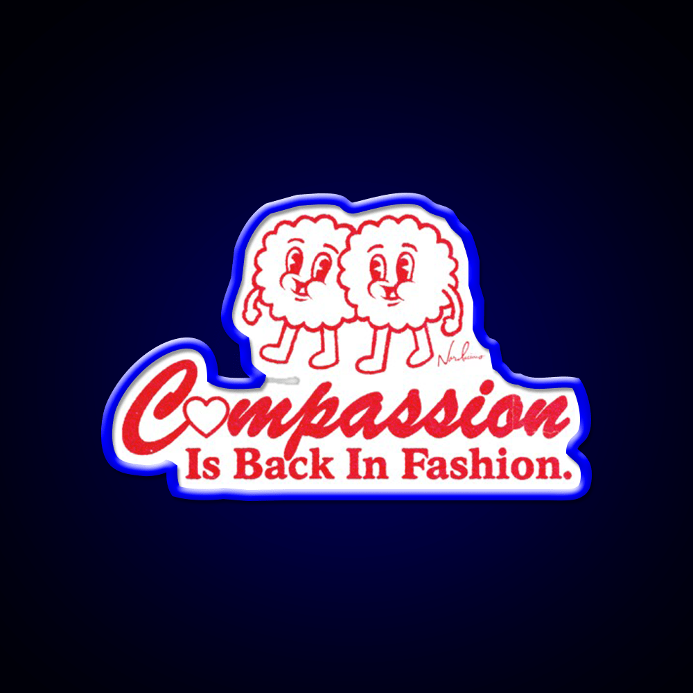 Compassion Is Back In Fashion Welcome Led Neon Sign Open Sign Rgb Color - Shineneon