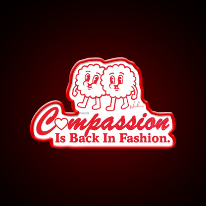 Compassion Is Back In Fashion Welcome Led Neon Sign Open Sign Rgb Color - Shineneon
