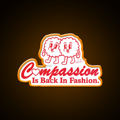 Compassion Is Back In Fashion Welcome Led Neon Sign Open Sign Rgb Color - Shineneon