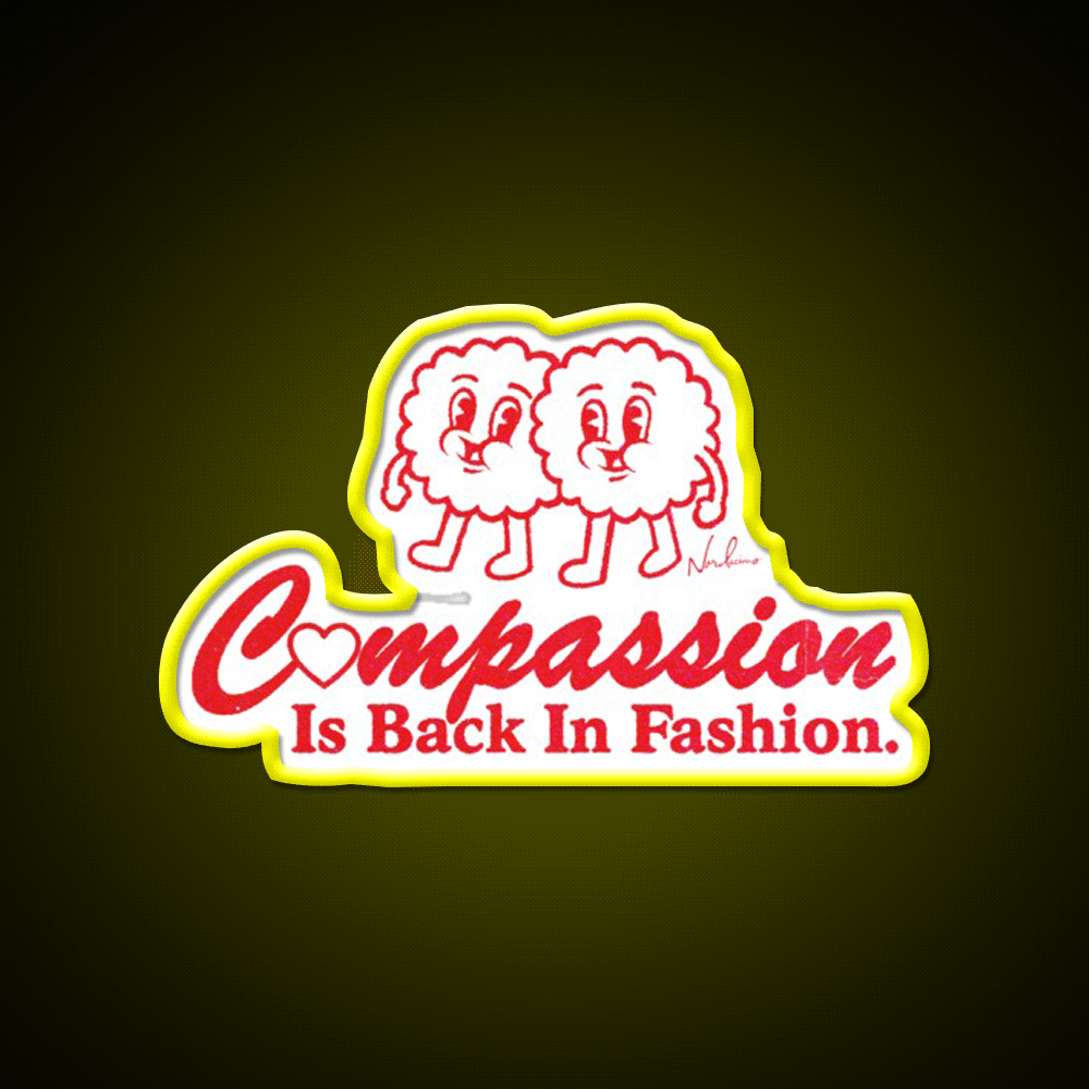 Compassion Is Back In Fashion Welcome Led Neon Sign Open Sign Rgb Color - Custom LED neon sign front view