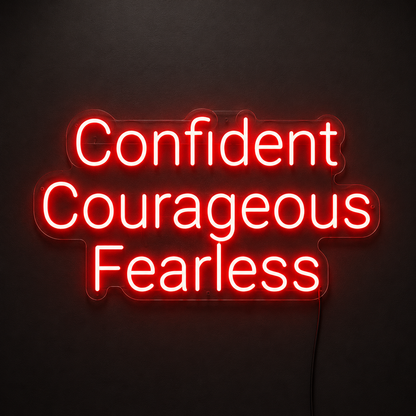 Confident Courageous Fearless LED Neon Sign - 02 High-Converting Product Image