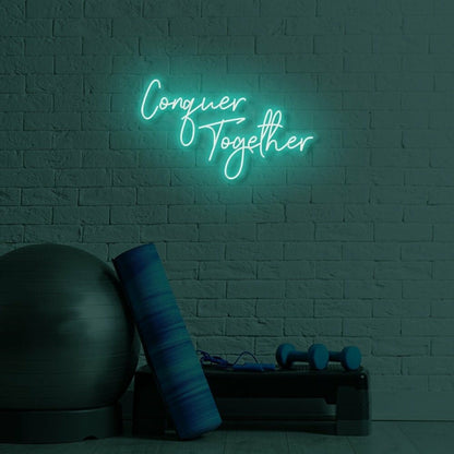 Conquer Together Led Sign | Shineneon