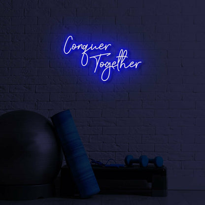 Conquer Together Led Sign | Shineneon